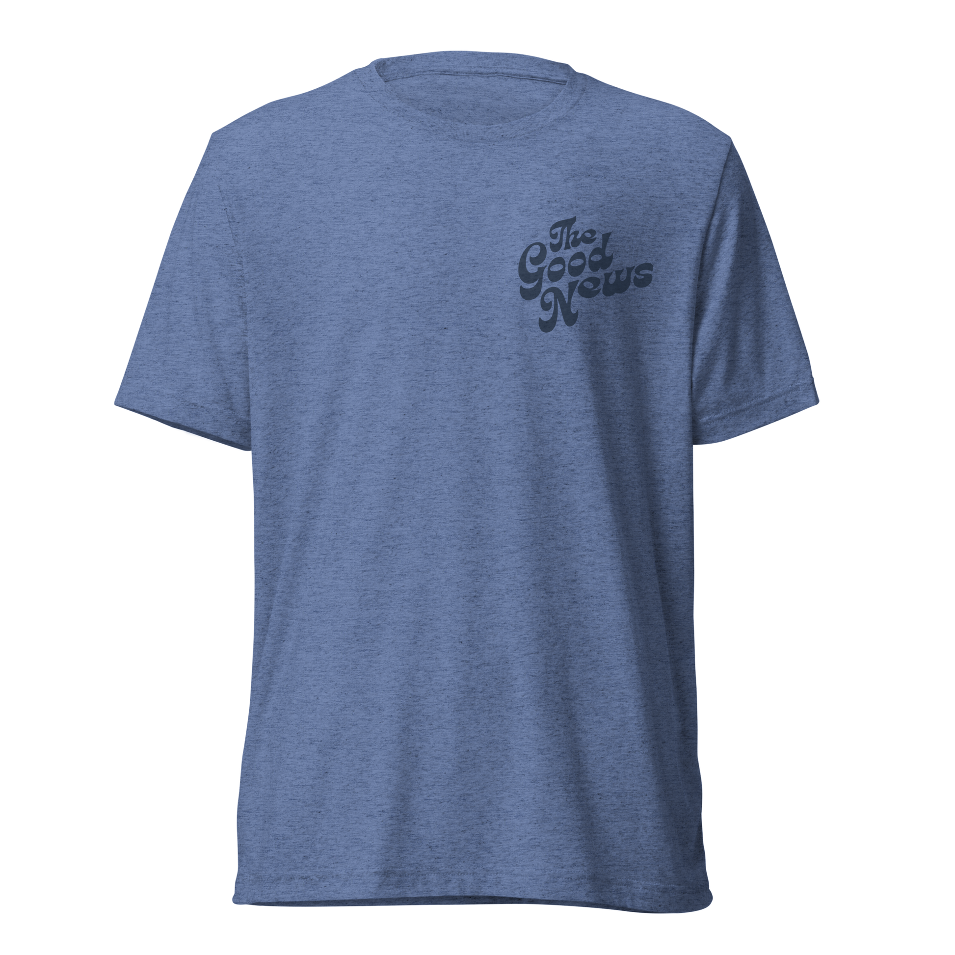 Terse Verse Christian Tee: The Good News
Blue t-shirt with blue design/print on the left chest that reads "The Good News". 
Men's Tee / Unisex
Mockup of front.