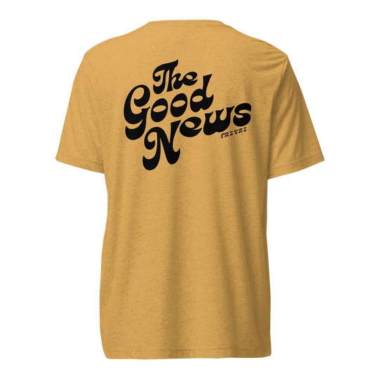 Terse Verse Christian Tee: The Good News
Mustard yellow t-shirt with black design/print on back that reads "The Good News". 
Men's Tee / Unisex
Mockup of back. 